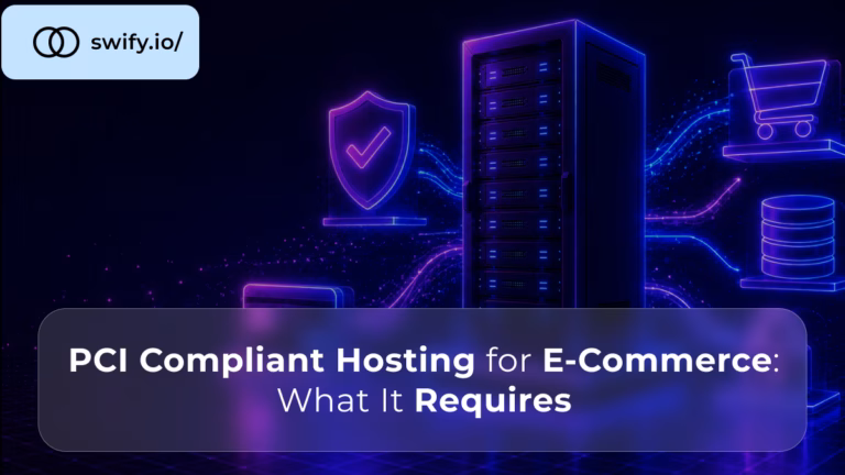 PCI Compliant Hosting for E-Commerce What It Requires