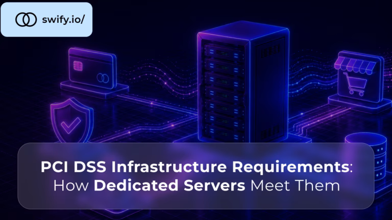 PCI DSS Infrastructure Requirements How Dedicated Servers Meet Them