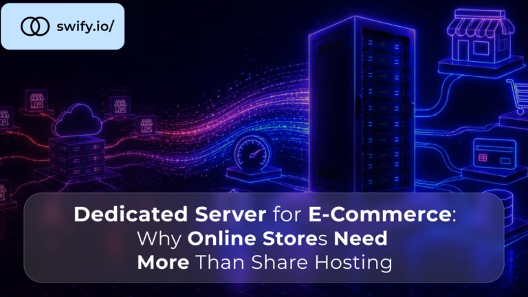 Dedicated Server for E-Commerce Why Online Stores Need More Than Shared Hosting