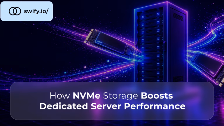 How NVMe Storage Boosts Dedicated Server Performance