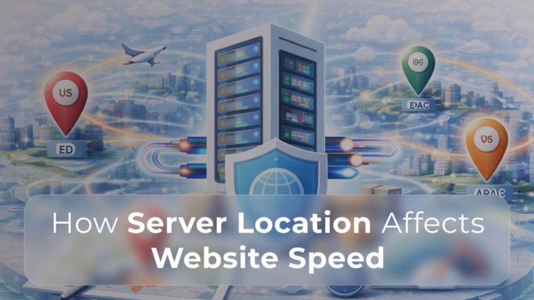 How Server Location Affects Website Speed