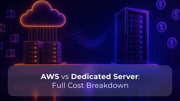 AWS vs Dedicated Server Full Cost Breakdown