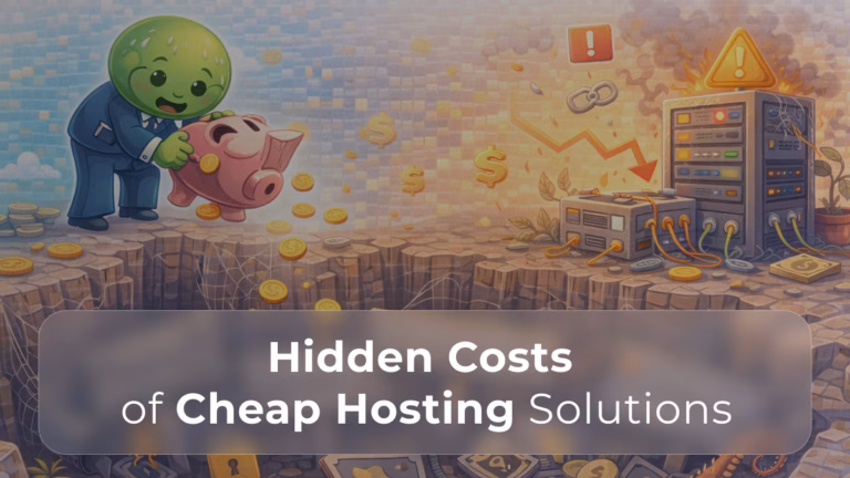 Hidden Costs of Cheap Hosting Solutions