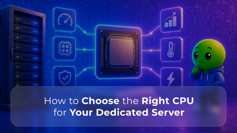 How to Choose the Right CPU for Your Dedicated Server