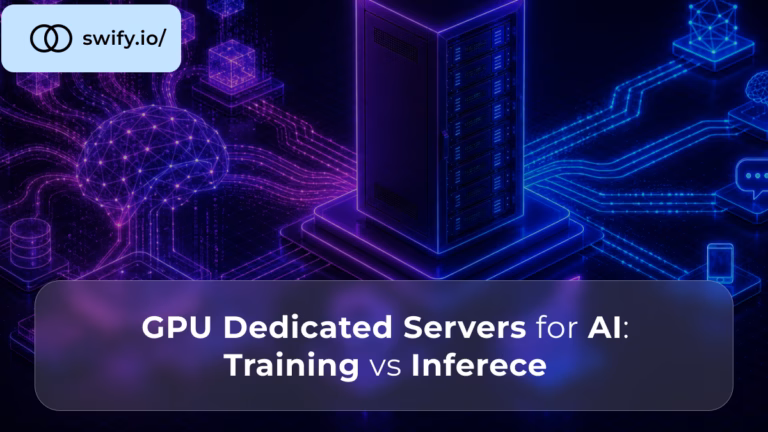 GPU Dedicated Servers for AI Training vs Inference
