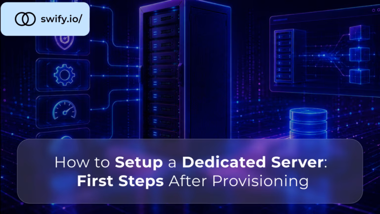 How to Setup a Dedicated Server First Steps After Provisioning