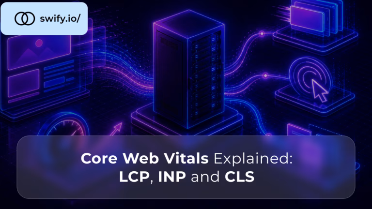 Core Web Vitals Explained LCP, INP, and CLS
