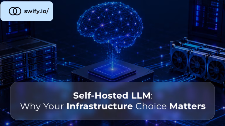 Self-Hosted LLM Why Your Infrastructure Choice Matters