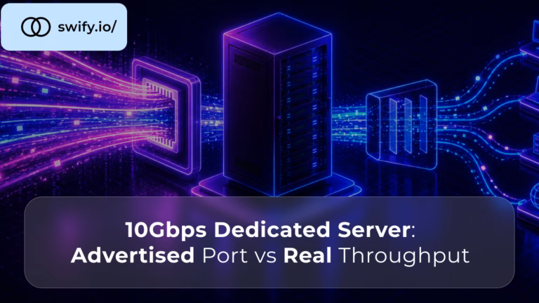 10Gbps Dedicated Server Advertised Port vs Real Throughput